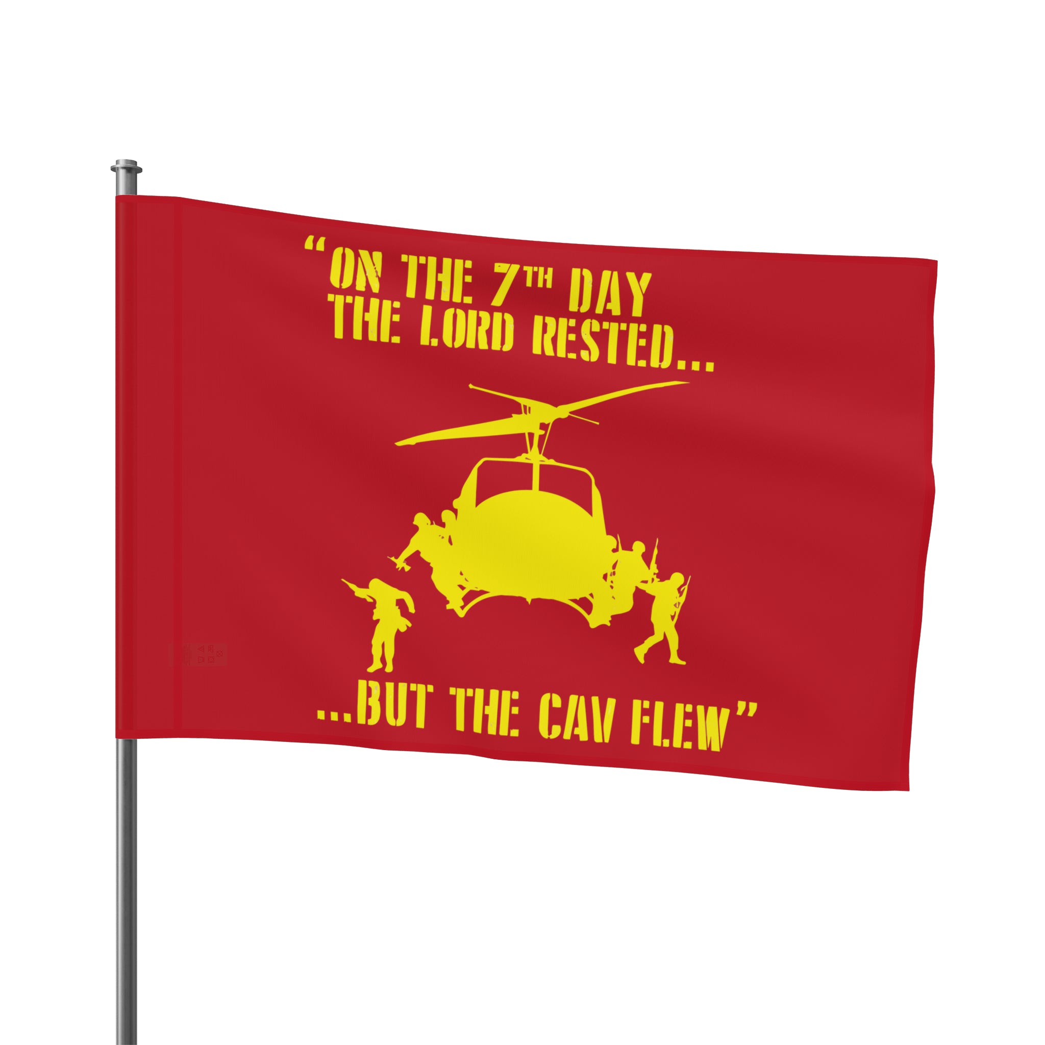 "On the 7th Day, The Cav Flew" Flag - I Love a Hangar