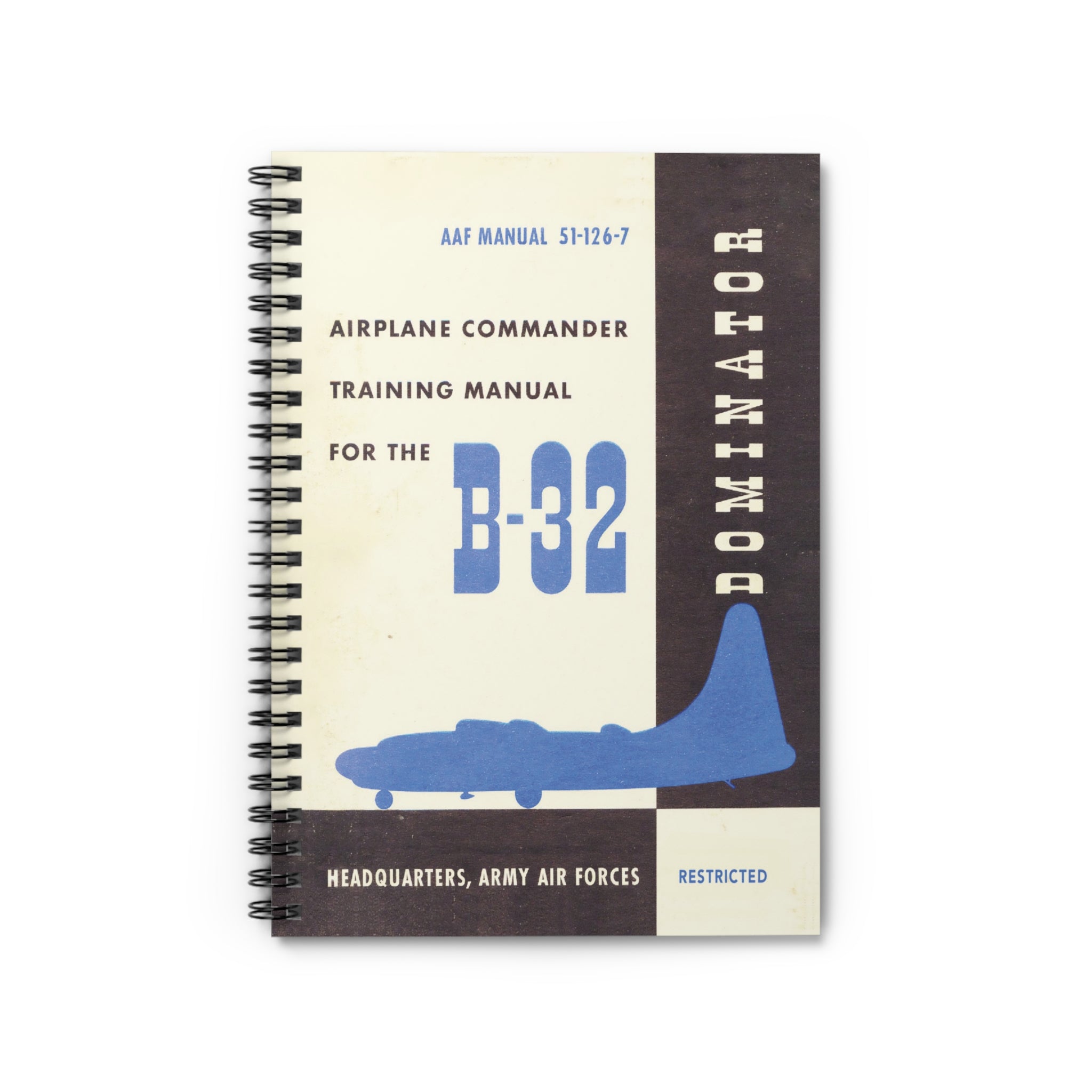 B-32 "Dominator" Inspired Spiral Notebook - I Love a Hangar