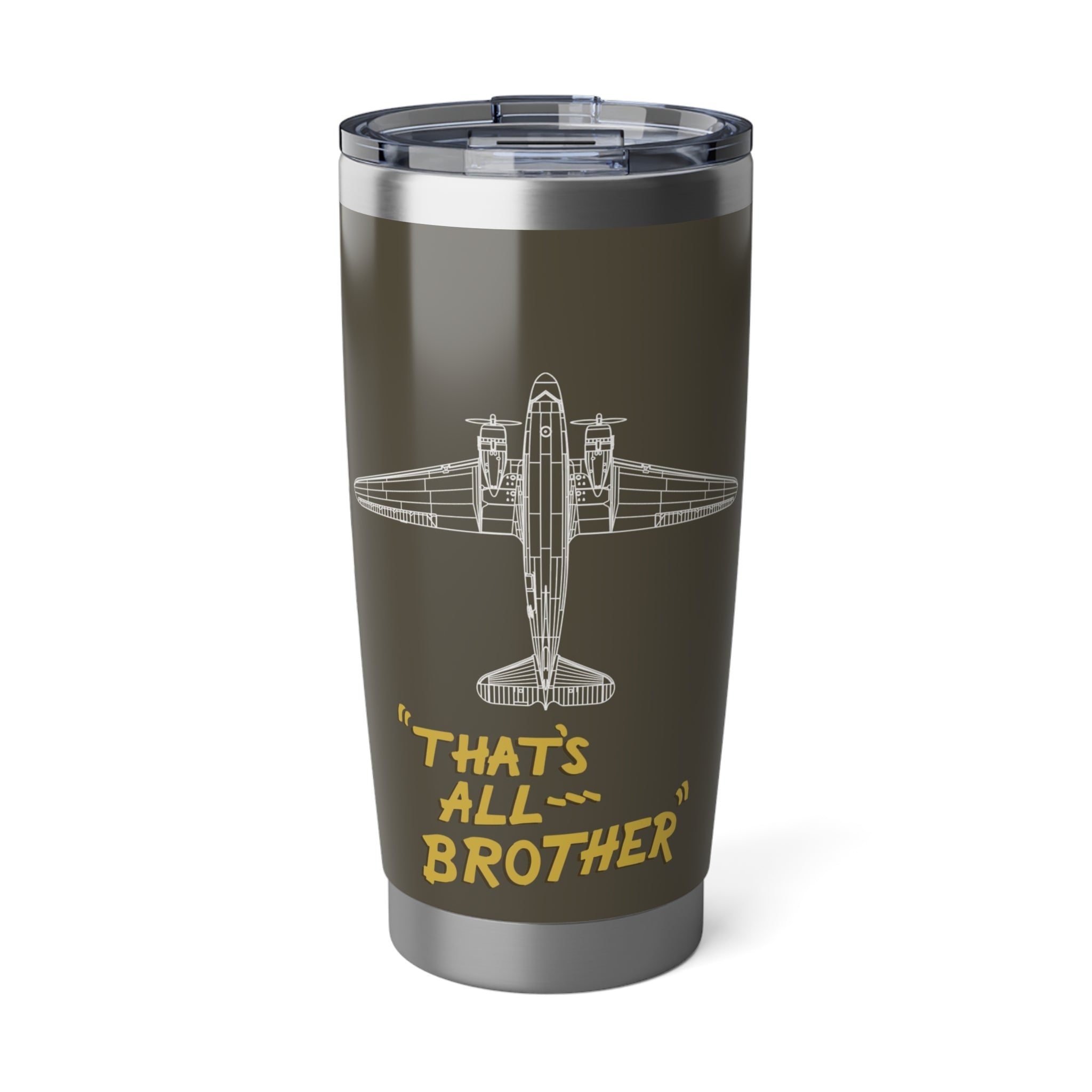 C-47 "That's All, Brother" 20oz (590ml) Stainless Steel Tumbler - I Love a Hangar