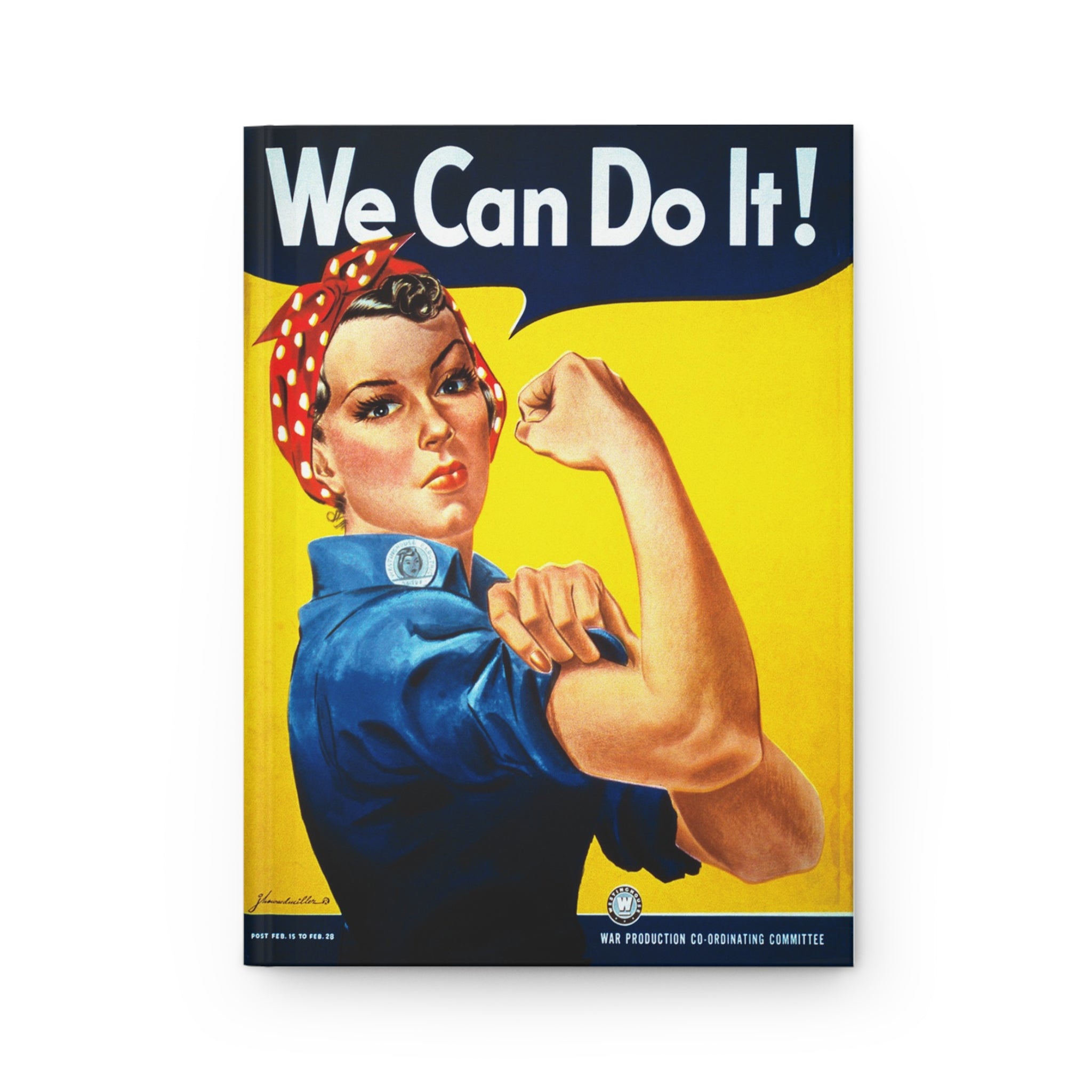 Rosie The Riveter "We Can Do It!" Inspired Hardcover Journal - I Love a Hangar