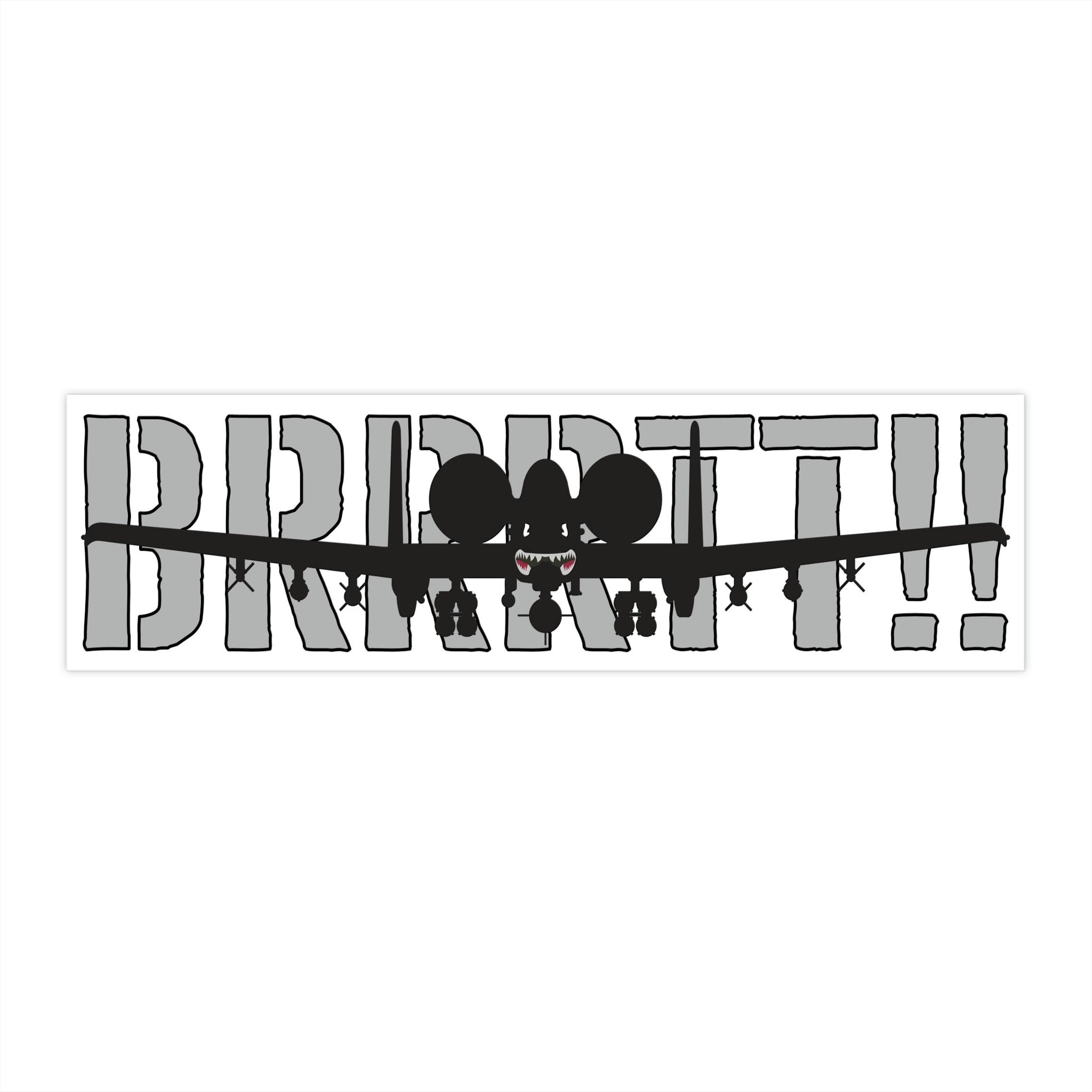 "BRRRTT!!" Bumper Stickers - I Love a Hangar