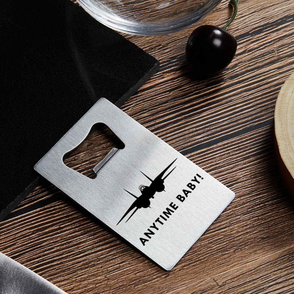 F-14 Tomcat "Any Time Baby!" Stainless Steel Bottle Opener - I Love a Hangar