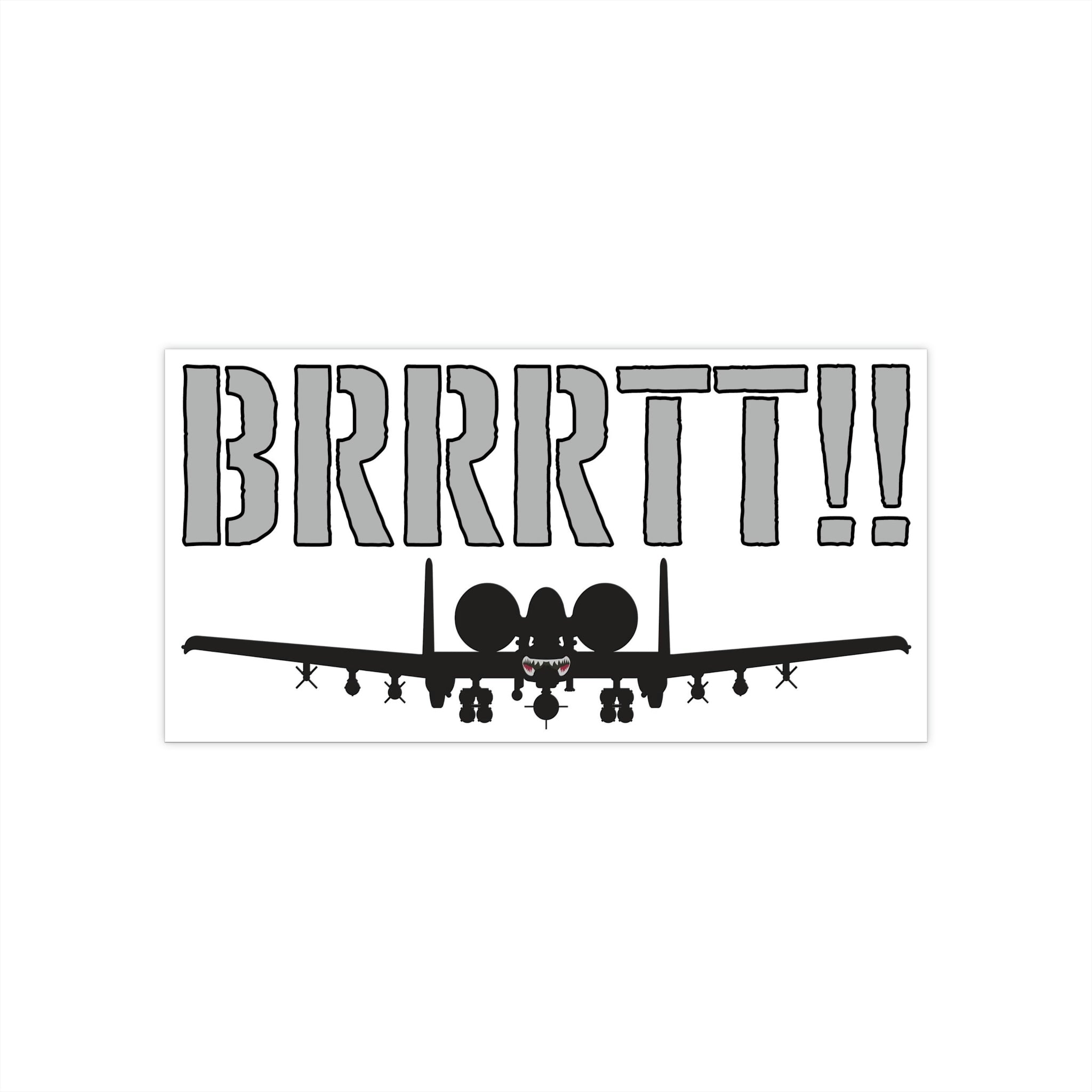 "BRRRTT!!" Bumper Stickers - I Love a Hangar