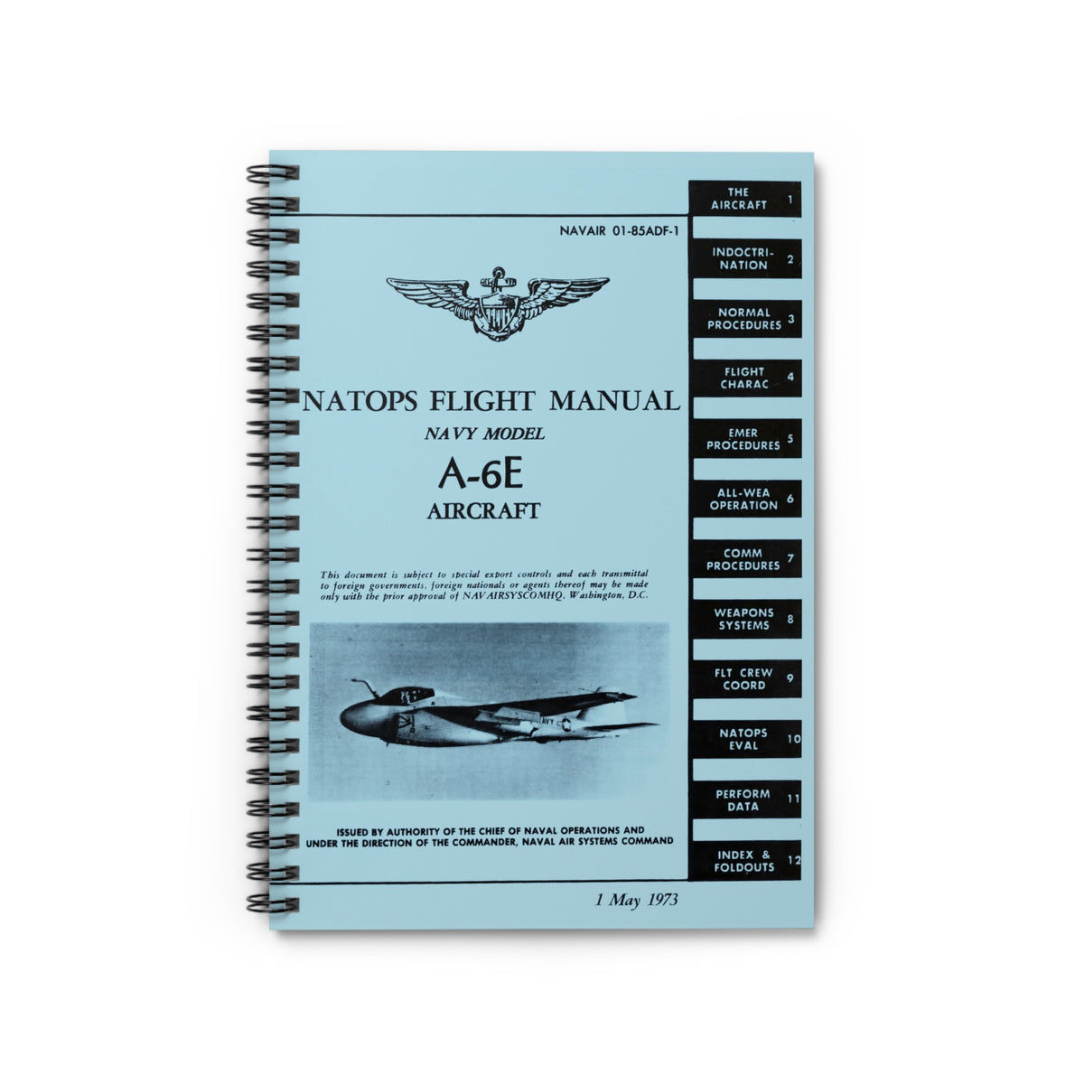 A-6 Intruder NATOPS Inspired Spiral Notebook - I Love a Hangar