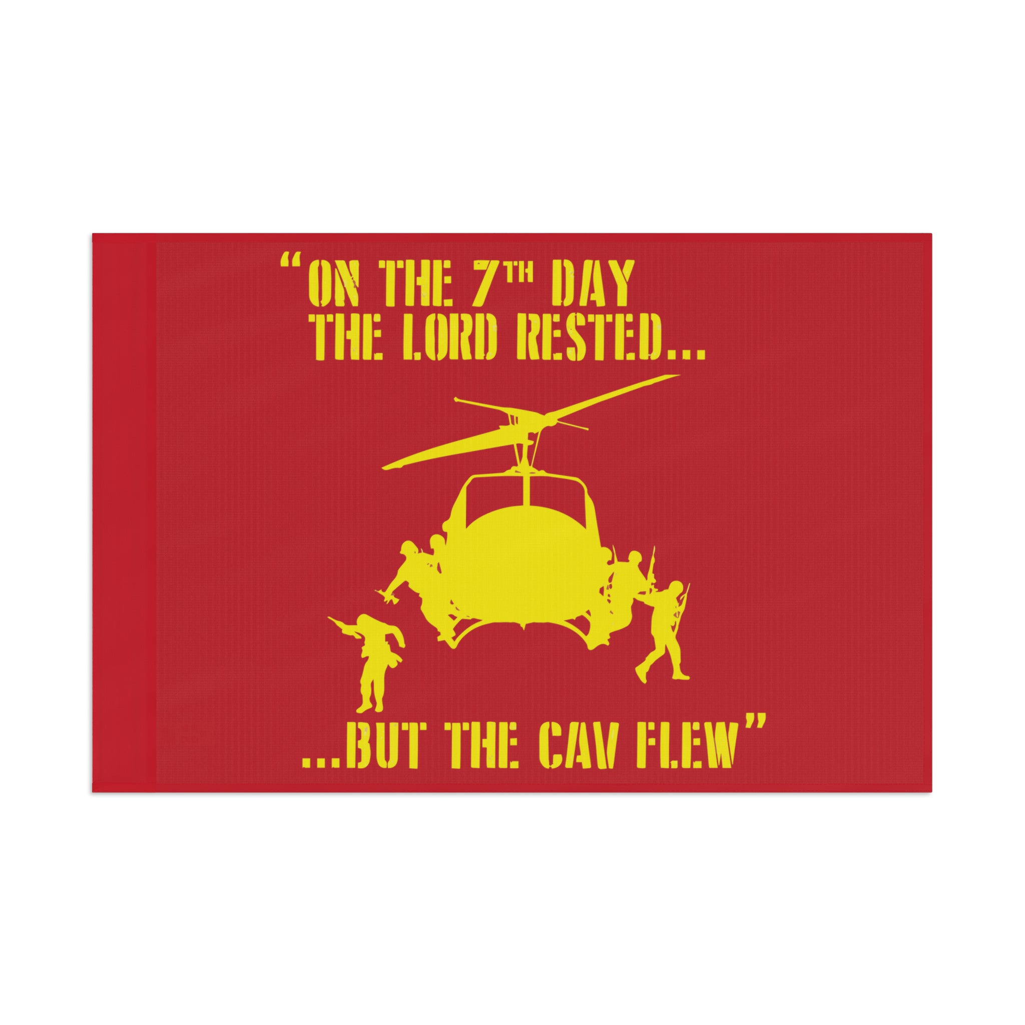 "On the 7th Day, The Cav Flew" Flag - I Love a Hangar