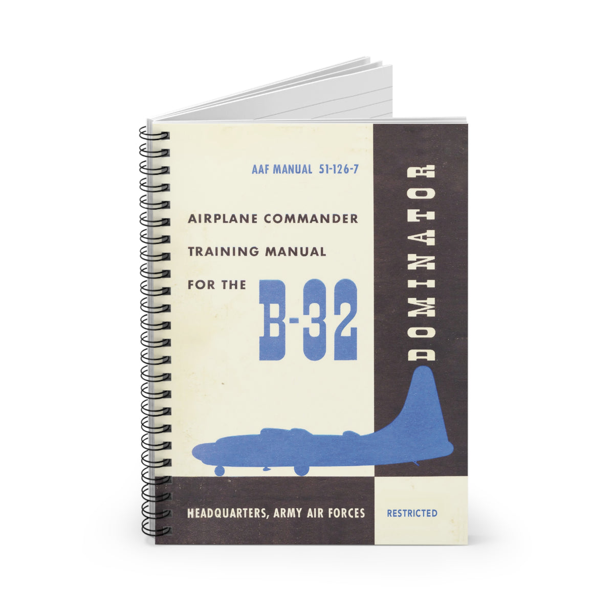 B-32 "Dominator" Inspired Spiral Notebook - I Love a Hangar
