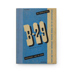 B-29 "Superfortress" Inspired Hardcover Journal - I Love a Hangar