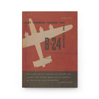 B-24 "Liberator" Inspired Hardcover Journal - I Love a Hangar
