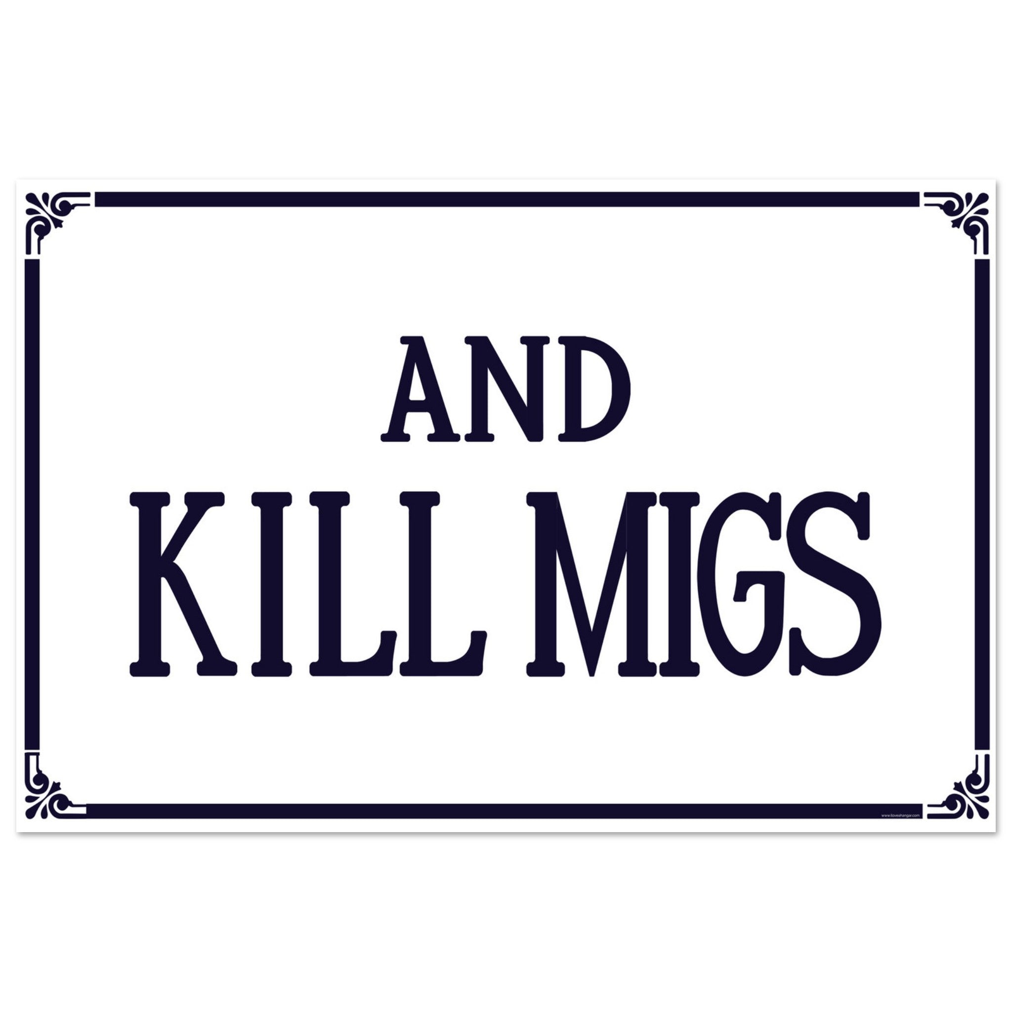 "And Kill Migs" Aluminum Print - I Love a Hangar