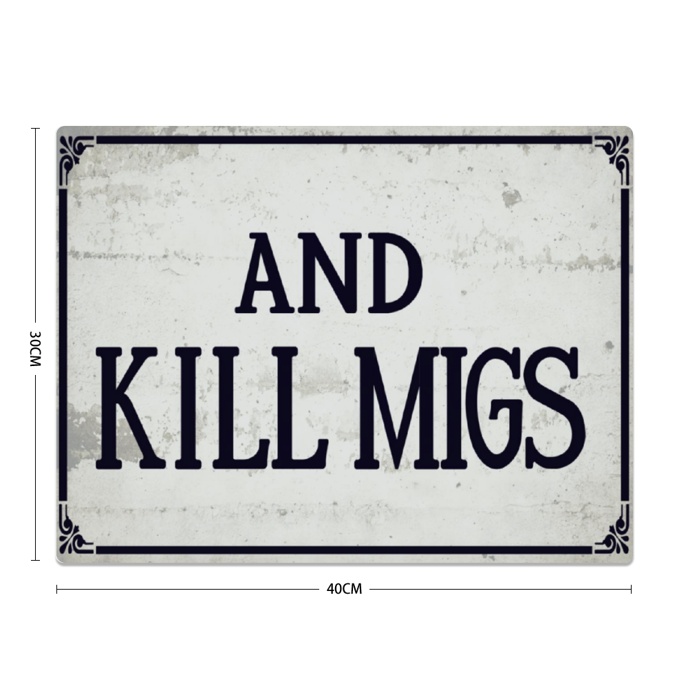 "And Kill Migs" Metal Sign 16in x12in (Distressed Appearance) - I Love a Hangar