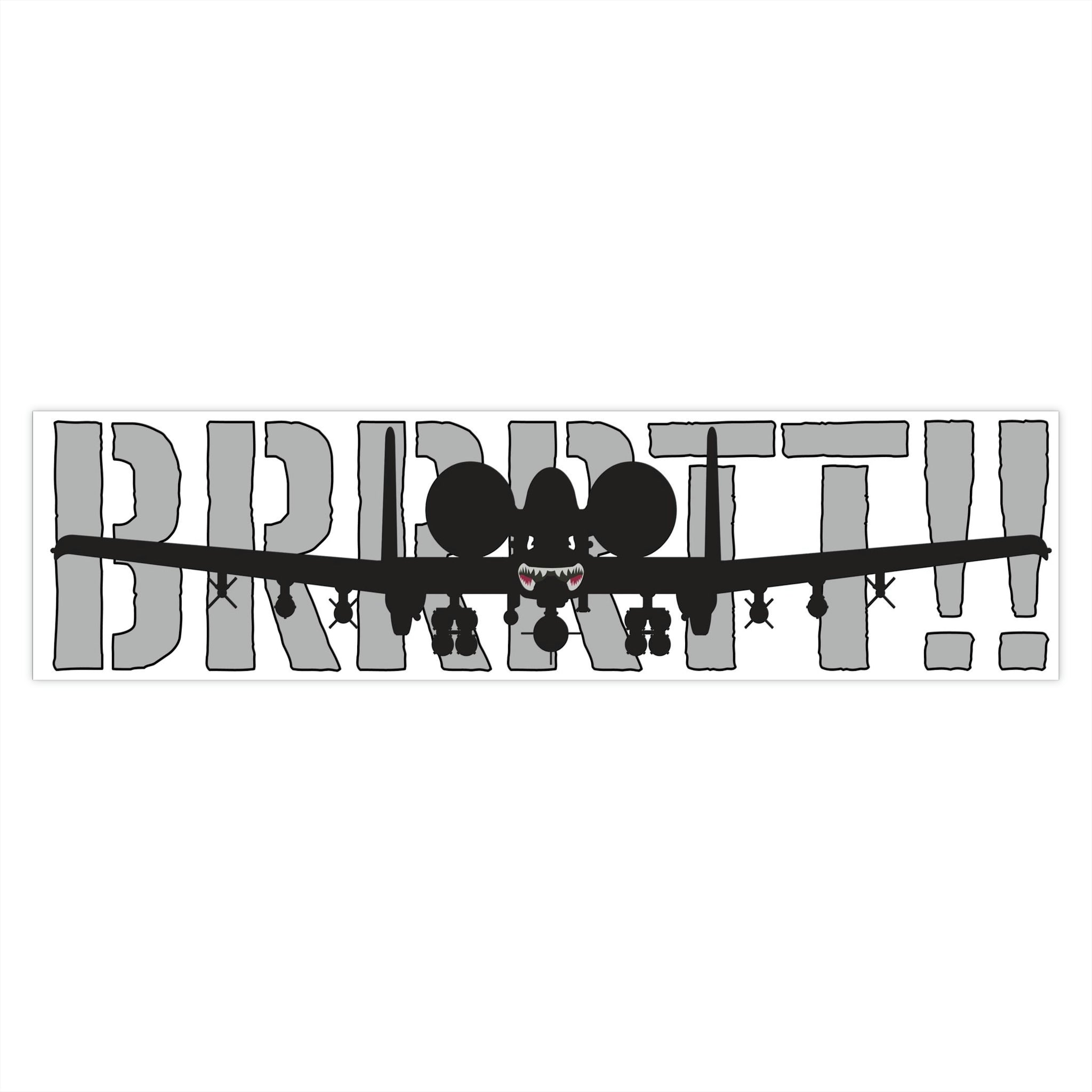 "BRRRTT!!" Bumper Stickers - I Love a Hangar