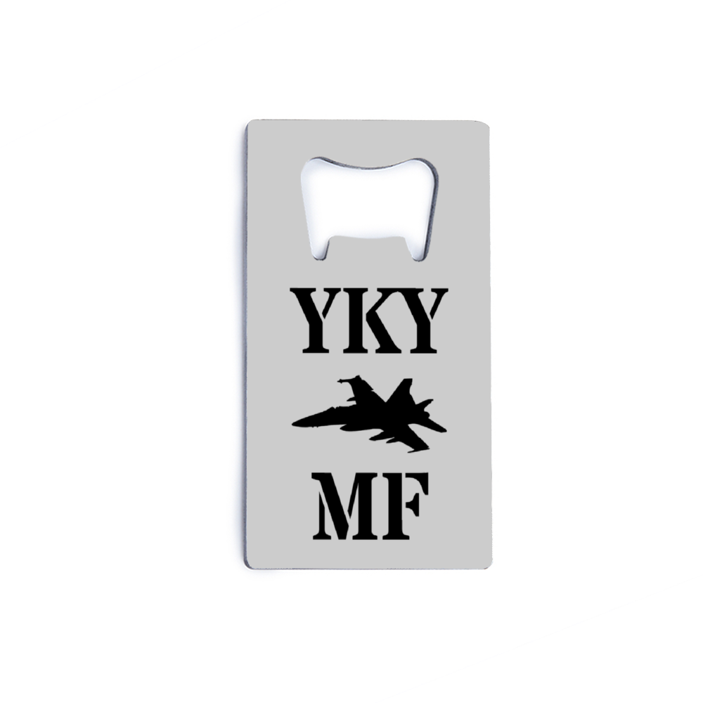 "YKYMF" F/A-18 Stainless Steel Bottle Opener - I Love a Hangar