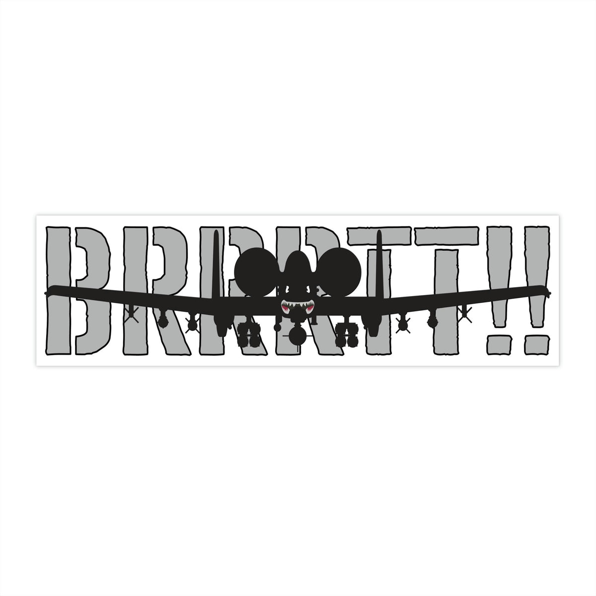 "BRRRTT!!" Bumper Stickers - I Love a Hangar