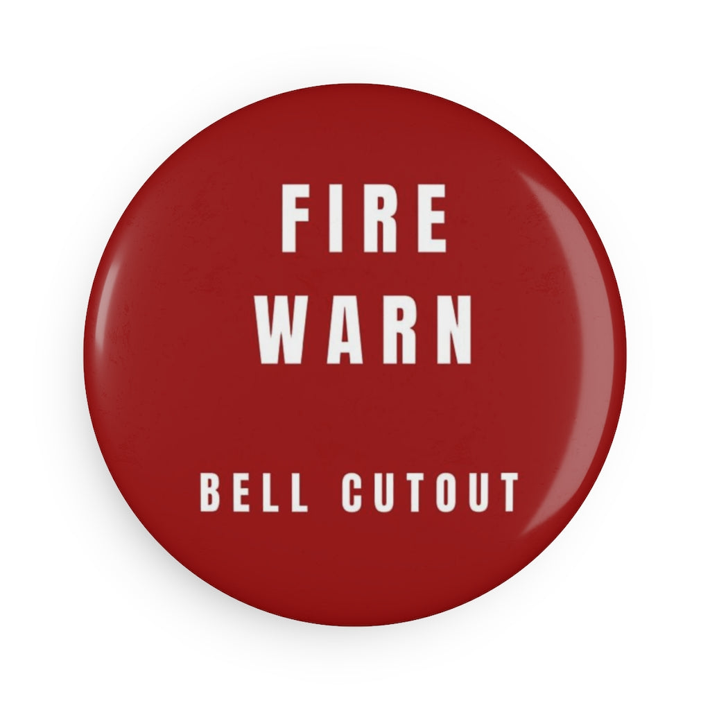 "Fire Warn" Button Magnet, Round (1 & 10 pcs) - I Love a Hangar