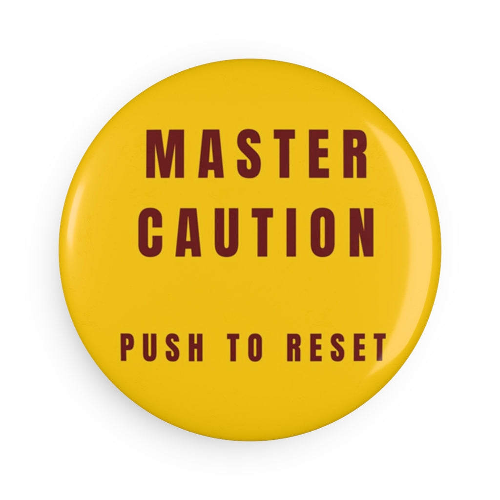 "Master Caution" Button Magnet, Round (1 & 10 pcs) - I Love a Hangar